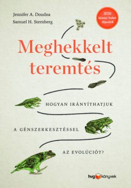 Meghekkelt teremtés - Hogyan irányíthatjuk a génszerkesztéssel az evolúciót?