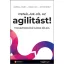 Csináljuk jól az agilitást! - Transzformáció káosz nélkül