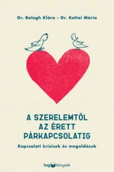 A szerelemtől az érett párkapcsolatig