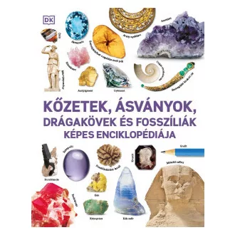   Kőzetek, ásványok, drágakövek és fosszíliák képes enciklopédiája