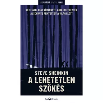 A lehetetlen szökés*