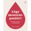 Légy menzeszpozitív!