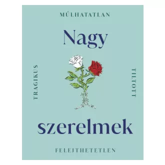 Nagy szerelmek
