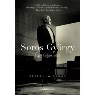 Soros György - Egy teljes élet