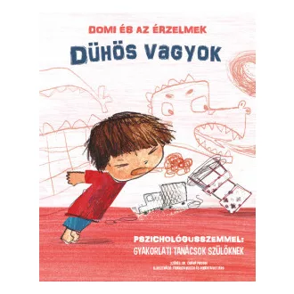 Domi és az érzelmek - Dühös vagyok