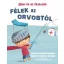 Domi és az érzelmek - Félek az orvostól