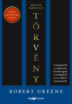 Robert Greene - Minden napra egy törvény