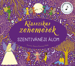 Klasszikus zenemesék: Szentivánéji álom