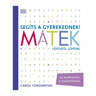 Segíts a gyerekednek! - Matek lépésről lépésre