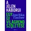 Joschka Fischer - A jelen háborúi - Egy új világrend születése