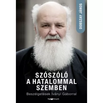 Szószóló a hatalommal szemben