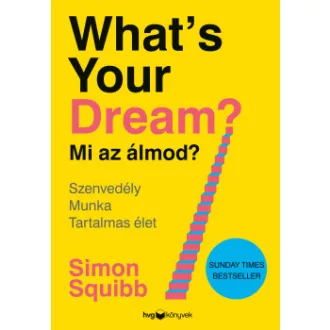 Simon Squibb - What's Your Dream? - Mi az álmod?