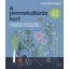 Huw Richards - A permakultúrás kert