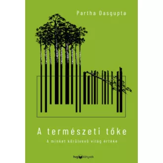 A természeti tőke - A minket körülvevő világ értéke