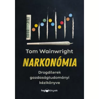 Tom Wainwright - Narkonómia