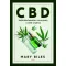 CBD - Nélkülözhetetlen útmutató a CBD olajhoz