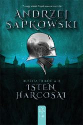 Isten harcosai - Huszita-trilógia II.