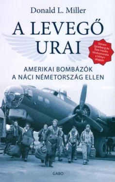 A levegő urai - Amerikai bombázók a náci Németország ellen