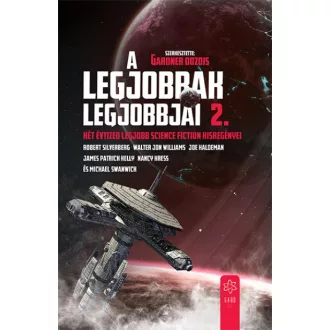   A legjobbak legjobbjai 2. - Két évtized legjobb science fiction kisregényei