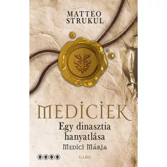   Mediciek - Egy dinasztia hanyatlása - Medici Mária - Mediciek 4.