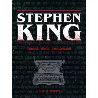 Stephen King - Munkái, élete, inspirációi