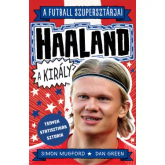 Dan Green - Simon Mugford - Haaland, a király