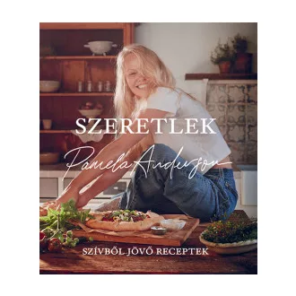 Szeretlek - Szívből jövő receptek