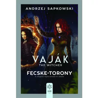 Andrzej Sapkowski - Vaják VI. - The Witcher - Fecske-torony