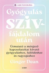 Gyógyulás szívfájdalom után