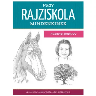 Nagy rajziskola mindenkinek - gyakorlókönyv
