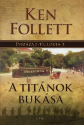 A Titánok bukása - Évszázad-trilógia 1.