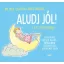 Aludj jól! - A kis túlélőkönyv