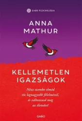 Anna Mathur - Kellemetlen igazságok