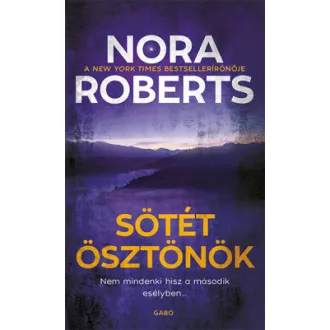 Nora Roberts - Sötét ösztönök