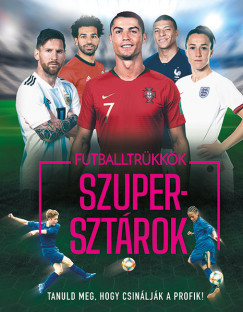 Futballtrükkök, szupersztárok