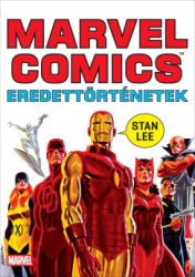 Stan Lee - Marvel Comics - Eredettörténetek