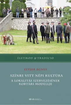 Színre vitt népi kultúra