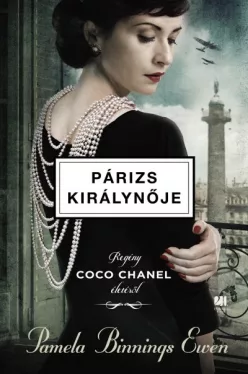Párizs királynője - Regény Coco Chanel életéről
