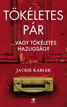 Tökéletes pár - Vagy a tökéletes hazugság?