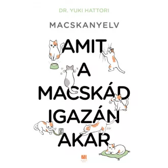 Macskanyelv - Amit a macskád igazán akar