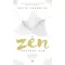 A Zen köztünk van