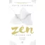 A Zen köztünk van