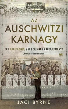 Az auschwitzi karnagy - Egy hadifogoly, aki ezreknek adott reményt