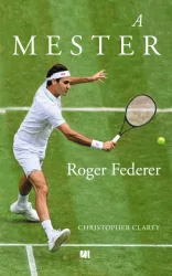 A mester - Roger Federer