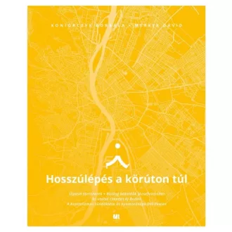 Hosszúlépés a körúton túl