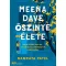 Meena Dave őszinte élete*