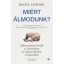 Miért álmodunk?