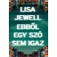 Ebből egy szó sem igaz