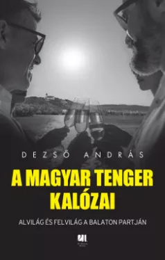 A magyar tenger kalózai