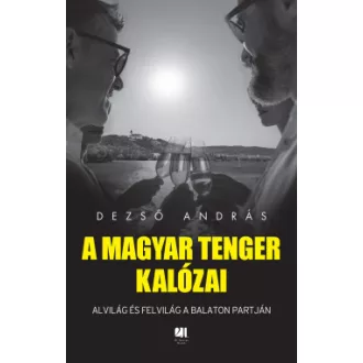 A magyar tenger kalózai